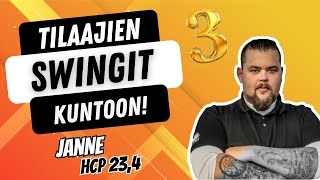 TILAAJIEN SWINGIT KUNTOON | Osa 3 | Janne Hcp 23,4⛳️