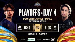 MPL PH S12 - LOWER BRACKET FINALS - ECHO vs BLCK  - GAME 3