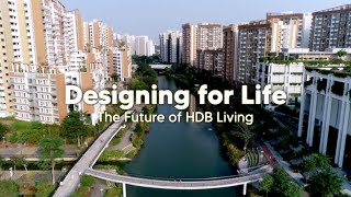 Designing for Life: The Future of HDB Living
