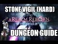 Final Fantasy XIV: A Realm Reborn - Stone Vigil(HARD) Dungeon Guide