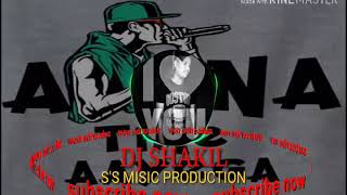 Apna Time Aayega | DJ SHAKIL POPPING MIX | S'S MUSIC PRODUCTION