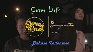 Banyu Moto sai kapan kau buktikan Cover Lirik Bahasa Indonesia