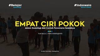 Empat Ciri Pokok dalam Sosiologi Beserta Contoh Fenomena Sosialnya