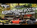 The NISMO SEMA 2024 Display in 90 Seconds!