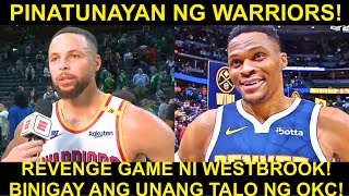 Warriors PINATUNAYAN na kaya nila ang MALAKAS na Team | Westbrook REVENGE Game!