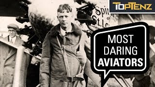 Top 10 Famous Aviators In History