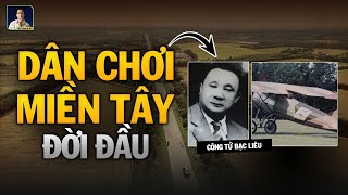 GIAI THOẠI VỀ CÔNG TỬ BẠC LIÊU