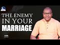 who is the enemy of your marriage