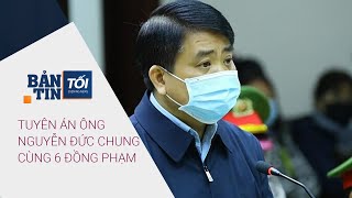 Bản tin tối 31/12/2021: Tuyên án ông Nguyễn Đức Chung vụ vi phạm quy định đấu thầu | VTC Tin mới
