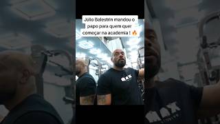 Júlio Balestrin mandou o papo para quem quer começar na academia ! #shorts