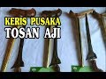 KERIS PUSAKA TOSAN AJI KEDIRI