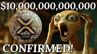 XRP Price Going to $10,000,000,000,000 Confirmed!