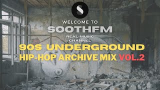 Golden Hip-Hop era 90s Underground Hip-Hop mix vol.2 by SOOTHFM