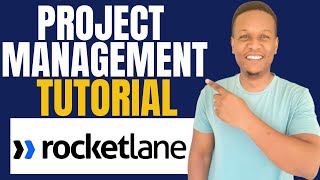 ROCKETLANE PROJECT MANAGEMENT TUTORIAL