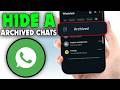 How to Hide Archived Chats in Whatsapp (2026)