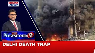 Delhi Fire | 27 Burnt To Death, Who Must Answer? | The NewsHour Debate