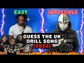 AMERICANS REACT TO GUESS THE UK DRILL SONG (2022 EDITION)