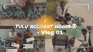 Yulu driving accident hogya😭 #myfirstvlogtoday  #yulubikes #bladehub