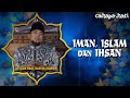 IMAN, ISLAM, IHSAN | CAHAYA HATI ANTV