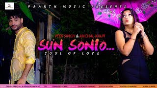 Sun Sonio...sun dildar-again new hindi love song 2019#veer sing#aanchal kaur#TR#renuka panwar