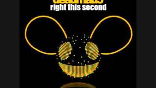 Deadmau5 - Right This Second