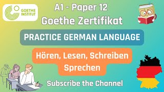 A1 Paper 12 Goethe Zertifikat Deutsch  - Hören, Lesen, Schreiben, Sprechen mit Lösungen