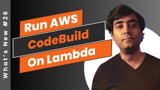 Run your CodeBuild on AWS Lambda - Faster & Cheaper