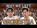 Why We Left Orchestra