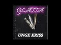 GLATTA | UNGE KRISS