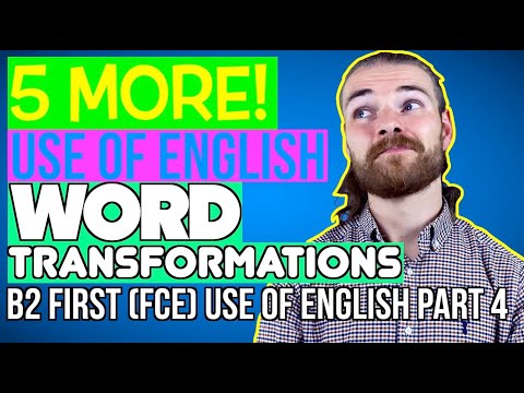 5 KEY WORD TRANSFORMATIONS - FCE (B2 First) Use of English Part 4