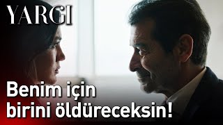 Yargı 48. Bölüm - Benim İçin Birini Öldüreceksin!