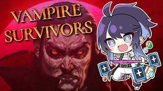 【Vampire Survivors】Bullet Hellllll