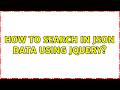 How to search in json data using jquery?