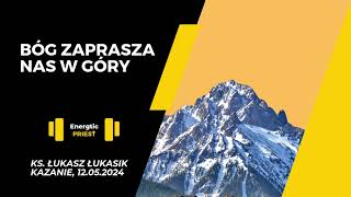 Bóg zaprasza nas w góry!