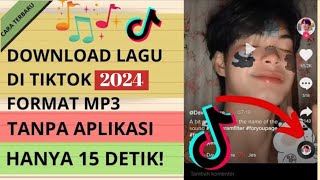Download Lagu CARA DOWNLOAD LAGU DI TIKTOK DOWNLOAD MUSIK TIKTOK... MP3 Gratis