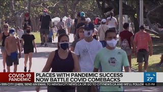 Places that saw pandemic success now battling COVID comebacks