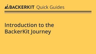 Introduction to the BackerKit Journey