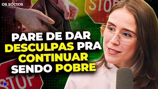 PARE DE SER POBRE AGORA MESMO! | Os Sócios 232