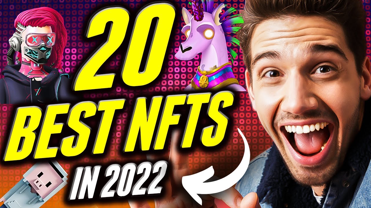 20 Best NFT Projects To Follow In 2022! - YouTube