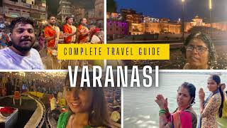 Ultimate Guide to Exploring Banaras: Varanasi! Kashi Vishwanath Mandir | Manikarnika Ghat