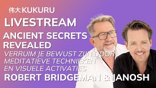 🧘🏼‍♂️ Robert Bridgeman & Janosh 🍃 Ancient Secrets revealed 🌎 - KUKURU Livestream