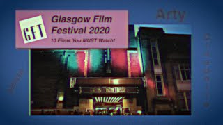 Glasgow Film Festival 2020: 10 Films You MUST Watch!