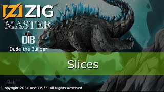 Zig Master: Slices