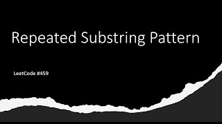 [SOLVED!] Repeated Substring Pattern - LeetCode 459 - Java