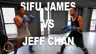 Sifu James Sparring with Jeff Chan