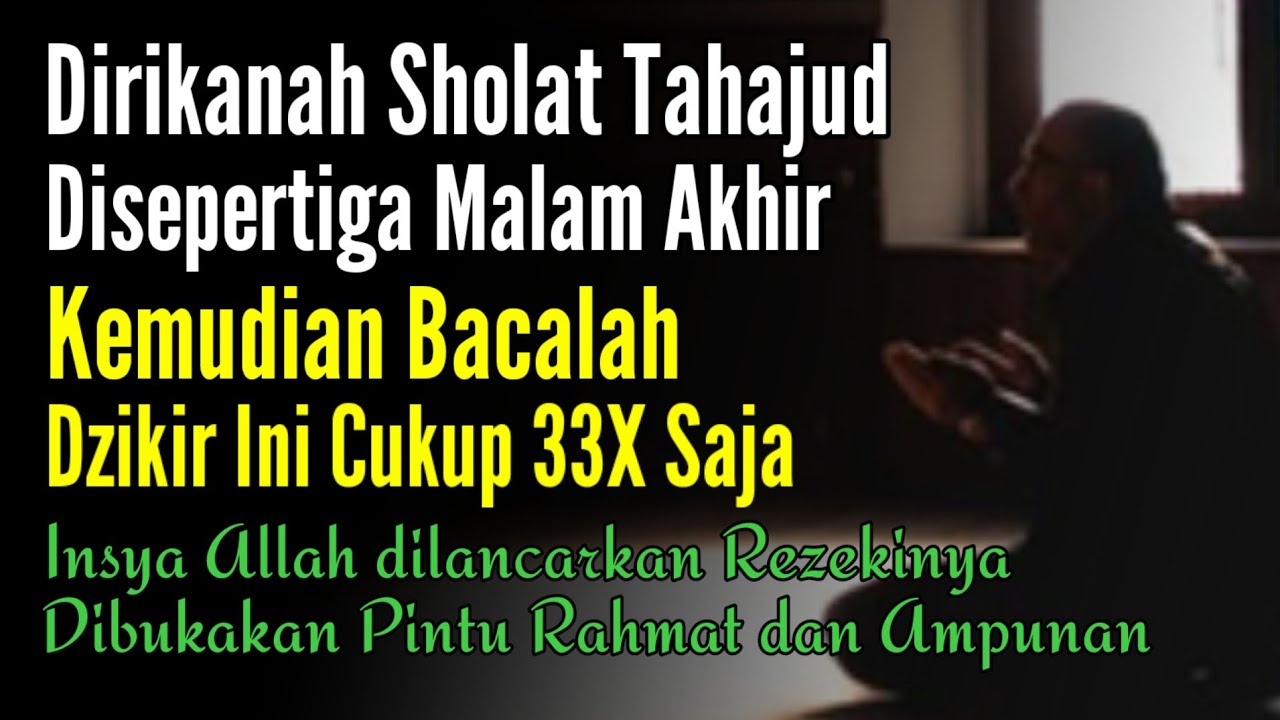 Subhanallah!! Dzikir Setelah Sholat Tahajud,Doa Mustajab, Dosa Diampuni ...