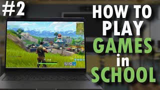 How To Play Unblocked Games in School 2025 - Part #2