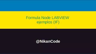 Formula Node LABVIEW Ejemplos (IF)