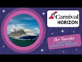 Our Six Favorite Things About the Carnival Horizon