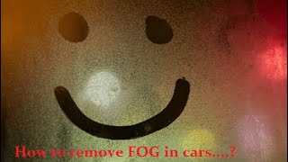 உங்கள் காரில் பாக்ஐ கண்ட்ரோல் செய்வது எப்படி ? / How to remove Fog in your car.....?